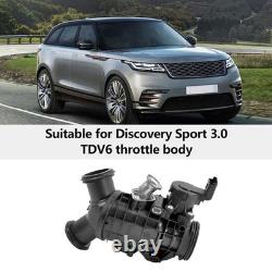 Throttle Body For Land Rover Range Rover / Sport Discovery 3.0 TDV6 LR07854 NEAB